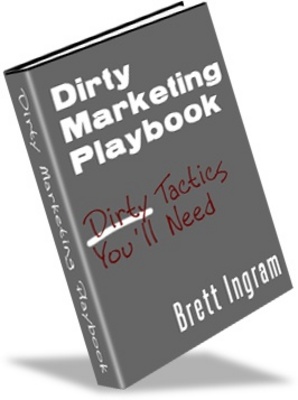 Product picture Dirty Marketing Playbook - Make More Money On Your Website